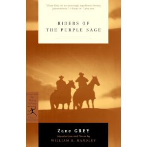 Grey, Zane Riders of the Purple Sage (Modern Library Classics) Grey, Zane Riders of the Purple Sage (Modern Library Classics)