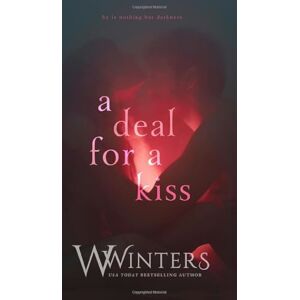 Winters, W A Deal For A Kiss Winters, W A Deal For A Kiss