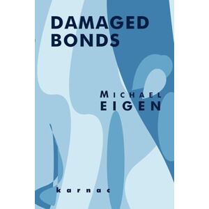 Eigen, Michael Damaged Bonds Eigen, Michael Damaged Bonds