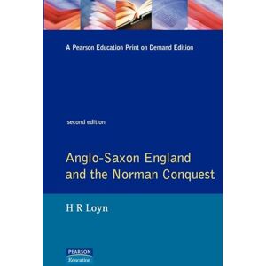 Loyn, H.R. Anglo Saxon England and the Norman Conquest (Social and Economic History of England) Loyn, H.R. Anglo Saxon England and the Norman Conquest (Social and Economic History of England)