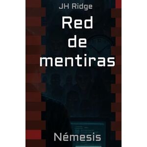 Ridge, JH Red de mentiras: Némesis Ridge, JH Red de mentiras: Némesis