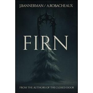 BANNERMAN, JAKE FIRN: Where the world forgets to be white: 5 (Horror Ink Books (16+)) BANNERMAN, JAKE FIRN: Where the world forgets to be white: 5 (Horror Ink Books (16+))