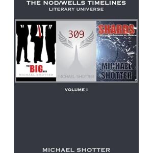 Shotter, Michael The Nod/Wells Timelines Volume 1 Shotter, Michael The Nod/Wells Timelines Volume 1