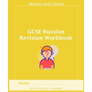 Suhodinceva, Mrs Galina GCSE Russian Revision Workbook Suhodinceva, Mrs Galina GCSE Russian Revision Workbook