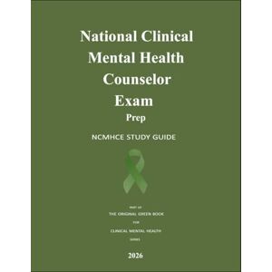 McDuffie, Jerome R. National Clinical Mental Health Counselor Exam Prep: NCMHCE STUDY GUIDE McDuffie, Jerome R. National Clinical Mental Health Counselor Exam Prep: NCMHCE STUDY GUIDE