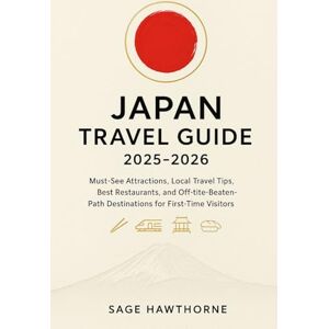 Hawthorne, Sage Japan travel guide 2025-2026: Must-See Attractions, Local Travel Tips, Best Restaurants, and Off-the-Beaten-Path Destinations for First-Time Visitors Hawthorne, Sage Japan travel guide 2025-2026: Must-See Attractions, Local Travel Tips, Best Restaurants, and Off-the-Beaten-Path Destinations for First-Time Visitors