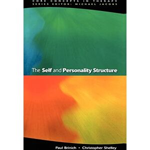 Brinich, Paul The Self And Personality Structure (Core Concepts in Therapy) Brinich, Paul The Self And Personality Structure (Core Concepts in Therapy)