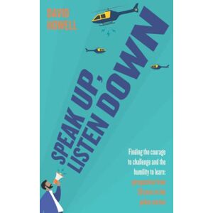 Howell, David Speak Up, Listen Down Howell, David Speak Up, Listen Down