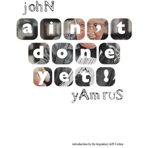 Yamrus, John ain't done yet! Yamrus, John ain't done yet!