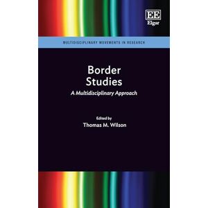 Border Studies: A Multidisciplinary Approach (Multidisciplinary Movements in Research) Border Studies: A Multidisciplinary Approach (Multidisciplinary Movements in Research)