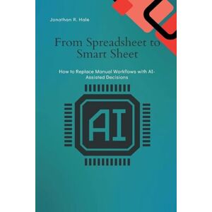 R Hale, Jonathan Lessons in the Art of Illuminating A Series of Examples selected from Works in the British Museum, Lambeth Palace Library, and the South Kensington ... Manual Workflows with AI-Assisted Decisions R Hale, Jonathan Lessons in the Art of Illuminating A Series of Examples selected from Works in the British Museum, Lambeth Palace Library, and the South Kensington ... Manual Workflows with AI-Assisted Decisions