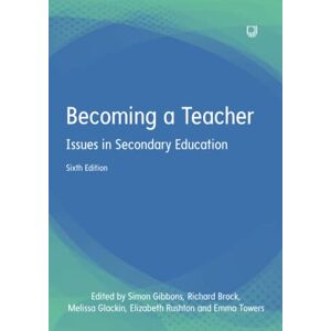 Gibbons, Simon Becoming a Teacher Gibbons, Simon Becoming a Teacher