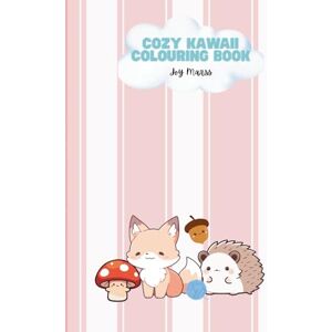 Marss, Joy Cozy Coloring Book for Adults & Teens Featuring Adorable Animals Characters for Stress Relief Marss, Joy Cozy Coloring Book for Adults & Teens Featuring Adorable Animals Characters for Stress Relief