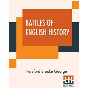 George, Hereford Brooke Battles Of English History George, Hereford Brooke Battles Of English History