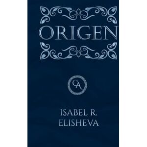 Elisheva, Isabel R. Origen Edición Especial (Crónicas de Asgath II): Una fascinante historia de fantasía con romance. Una aventura que te hará creer en la magia de nuevo. Elisheva, Isabel R. Origen Edición Especial (Crónicas de Asgath II): Una fascinante historia de fantasía con romance. Una aventura que te hará creer en la magia de nuevo.