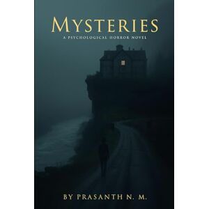 N.M, Prasanth Mysteries: A Terrifying Supernatural Mystery Where Every Guest Relives Their Loss and One Woman Meets the Spirit She’s Spent Years Avoiding. N.M, Prasanth Mysteries: A Terrifying Supernatural Mystery Where Every Guest Relives Their Loss and One Woman Meets the Spirit She’s Spent Years Avoiding.