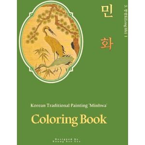 Lee korean traditional painting minhwa coloring book 3. Long life 1 (Korean Traditional Painting Minhwa Coloring Book : children, adults, brain development, fostering creativity, relieving stress) Lee korean traditional painting minhwa coloring book 3. Long life 1 (Korean Traditional Painting Minhwa Coloring Book : children, adults, brain development, fostering creativity, relieving stress)