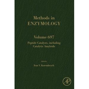 Peptide Catalysts, including Catalytic Amyloids: Volume 697 (Methods in Enzymology, Volume 697) Peptide Catalysts, including Catalytic Amyloids: Volume 697 (Methods in Enzymology, Volume 697)