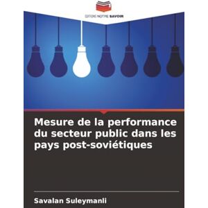 Suleymanli, Savalan Mesure de la performance du secteur public dans les pays post-soviétiques Suleymanli, Savalan Mesure de la performance du secteur public dans les pays post-soviétiques