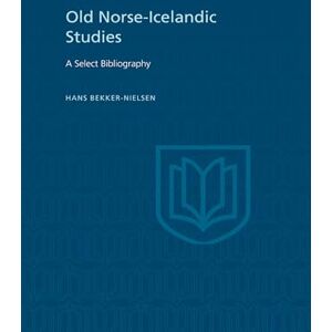 Bekker-Nielsen, Hans Old Norse-Icelandic Studies: A Selected Bibliography (Heritage) Bekker-Nielsen, Hans Old Norse-Icelandic Studies: A Selected Bibliography (Heritage)