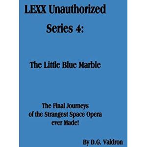 Dolce & Gabbana LEXX Unauthorized, Series 4: The Little Blue Marble (Lexx Unauthorized, the Making of) Dolce & Gabbana LEXX Unauthorized, Series 4: The Little Blue Marble (Lexx Unauthorized, the Making of)