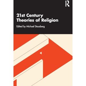 Philosophy 21st Century Theories of Religion Philosophy 21st Century Theories of Religion