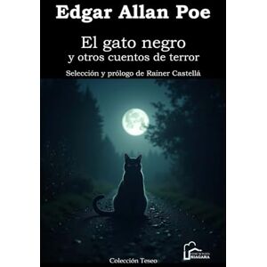 Poe, Edgar Allan El gato negro y otros cuentos Poe, Edgar Allan El gato negro y otros cuentos