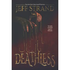Strand, Jeff Deathless (Pressure) Strand, Jeff Deathless (Pressure)