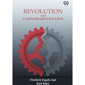 Engels, Friedrich Marx Karl Revolution And Counter-RevolutionOr, Germany In 1848 (Edition1) Engels, Friedrich Marx Karl Revolution And Counter-RevolutionOr, Germany In 1848 (Edition1)