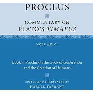 Proclus : Commentary on Plato's Timaeus Proclus : Commentary on Plato's Timaeus