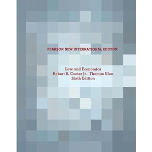 Cooter Jr., Robert Law and Economics: Pearson New International Edition Cooter Jr., Robert Law and Economics: Pearson New International Edition