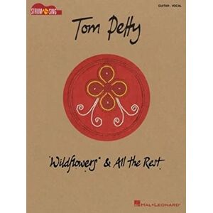 Tom Petty Wildflowers & All the Rest Guitar (Strum & Sing) Tom Petty Wildflowers & All the Rest Guitar (Strum & Sing)