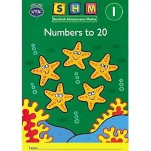 SPMG, Scottish Primary Maths Group Scottish Heinemann Maths 1: Number to 20 Activity Book 8 Pack SPMG, Scottish Primary Maths Group Scottish Heinemann Maths 1: Number to 20 Activity Book 8 Pack