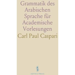 Carl Paul, Caspari Grammatik des Arabischen Sprache für Academische Vorlesungen Carl Paul, Caspari Grammatik des Arabischen Sprache für Academische Vorlesungen