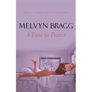 Bragg, Melvyn Time To Dance Bragg, Melvyn Time To Dance