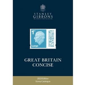 Stanley 2023 Great Britain Concise Catalogue Stanley 2023 Great Britain Concise Catalogue