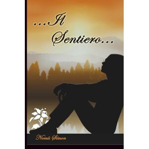 Símon, Nomís ... Il Sentiero ... Símon, Nomís ... Il Sentiero ...