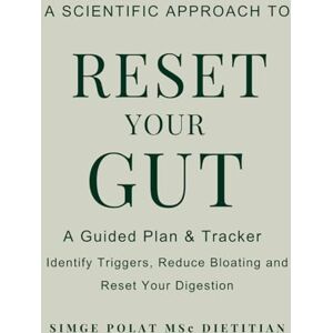 Co, SimWell 15 Day Gut Reset Plan: A Science-Based, Step-by-Step Program to Cleanse, Restore, and Strengthen Your Gut Health Co, SimWell 15 Day Gut Reset Plan: A Science-Based, Step-by-Step Program to Cleanse, Restore, and Strengthen Your Gut Health