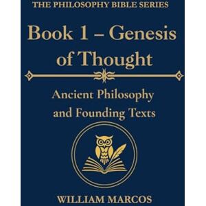 Silva Book 1 – Genesis of Thought: Ancient Philosophy and Founding Texts (Compendium of Philosophy and Theology) Silva Book 1 – Genesis of Thought: Ancient Philosophy and Founding Texts (Compendium of Philosophy and Theology)