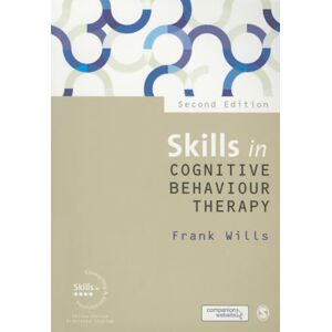 Wills, Frank Skills in Cognitive Behaviour Therapy (Skills in Counselling & Psychotherapy Series) Wills, Frank Skills in Cognitive Behaviour Therapy (Skills in Counselling & Psychotherapy Series)