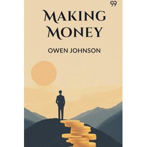 Johnson, Owen Making Money (Edition1) Johnson, Owen Making Money (Edition1)