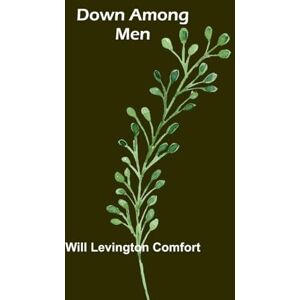 Levington Comfort, Will Christian Schools and Scholars or, Sketches of Education from the Christian Era to the Council of Trent (Edition1) Levington Comfort, Will Christian Schools and Scholars or, Sketches of Education from the Christian Era to the Council of Trent (Edition1)