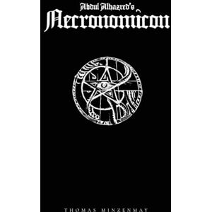 Minzenmay, Thomas Abdul Alhazred's Necronomicon Minzenmay, Thomas Abdul Alhazred's Necronomicon