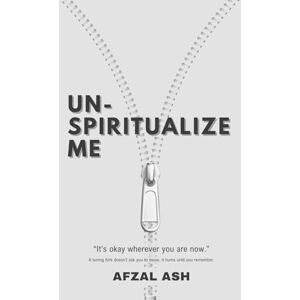 Ash, Afzal UN-SPIRITUALIZE ME: “It’s okay wherever you are now.” A tuning fork doesn't ask you to move, it hums until you remember. Ash, Afzal UN-SPIRITUALIZE ME: “It’s okay wherever you are now.” A tuning fork doesn't ask you to move, it hums until you remember.