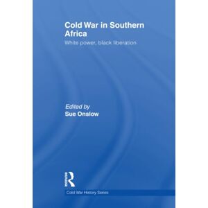 Cold War in Southern Africa: White Power, Black Liberation (Cold War History) Cold War in Southern Africa: White Power, Black Liberation (Cold War History)
