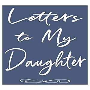 Dot, Purple Father Daughter Journal: Letters to My Daughter Lined Journal Plain White on Blue (Keepsake Notebook Dad) Dot, Purple Father Daughter Journal: Letters to My Daughter Lined Journal Plain White on Blue (Keepsake Notebook Dad)