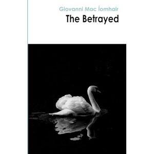 Mac Íomhair, Giovanni The Betrayed Mac Íomhair, Giovanni The Betrayed