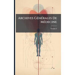 Anonymous Archives GÃ(c)nÃ(c)rales De MÃ(c)decine Anonymous Archives GÃ(c)nÃ(c)rales De MÃ(c)decine