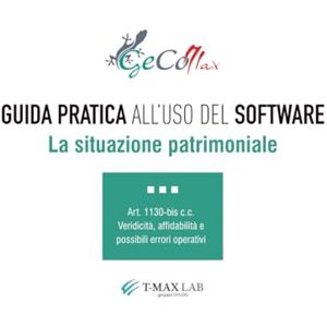 Bignami, Matteo La situazione patrimoniale: Guida all'uso del software GeCoMAX (GeCoMAX il software per Amministratori di Condominio) Bignami, Matteo La situazione patrimoniale: Guida all'uso del software GeCoMAX (GeCoMAX il software per Amministratori di Condominio)