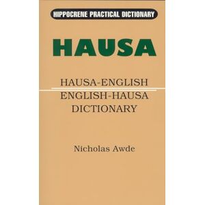 Awde, Nicholas Hausa-English/English-Hausa Practical Dictionary (Hippocrene Practical Dictionary) Awde, Nicholas Hausa-English/English-Hausa Practical Dictionary (Hippocrene Practical Dictionary)